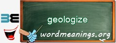 WordMeaning blackboard for geologize